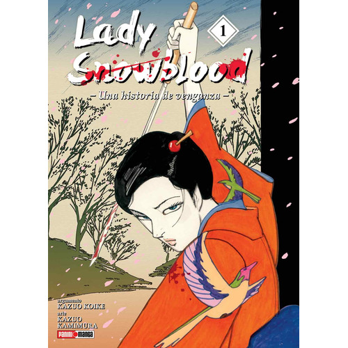 Lady Snowblood: Lady Snowblood, De Kazuo Koike. Serie Lady Snowblood, Vol. 1. Editorial Panini, Tapa Blanda En Español, 2022
