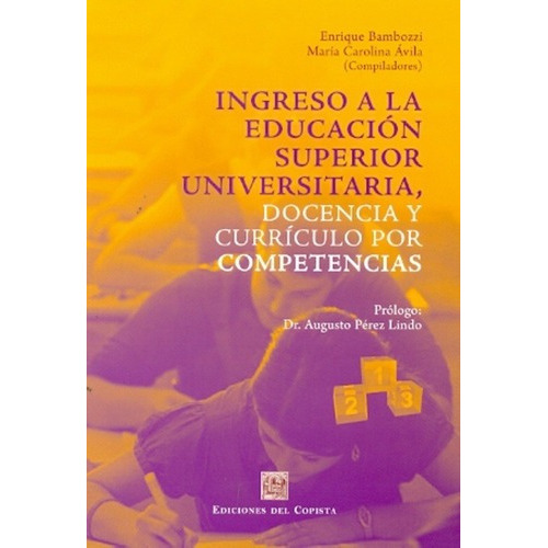Ingreso A La Educacion Superior Universitaria, Docen, de BAMBOZZI, AVILA. Editorial DEL COPISTA EDICIONES en español
