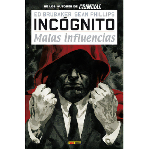 Incógnito # 02 Malas Influencias, De Ed Brubaker. Editorial Panini Comics, Edición 1 En Español, 2012