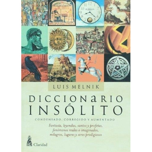 Diccionario Insólito - Luis Melnik - Claridad - Hel