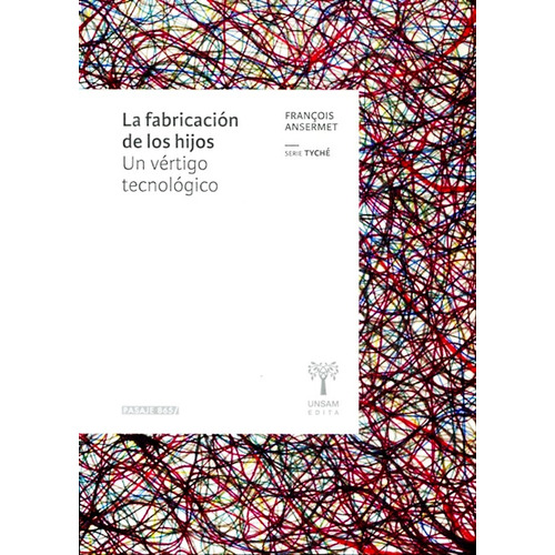 La Fabricacion De Hijos - Un Vertigo Tecnologico - Libro