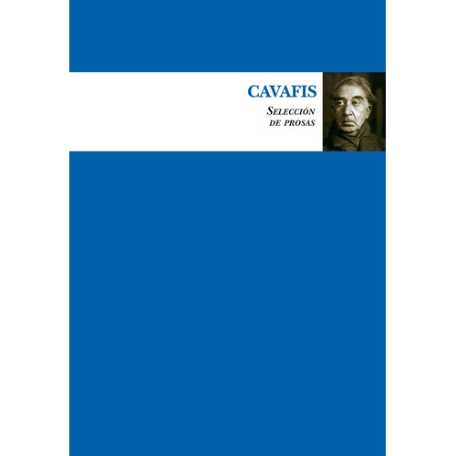 Cavafis: Selección de prosas, de Bádenas de la Peña, Pedro. Serie Biblioteca de Literatura Universal Editorial Almuzara, tapa blanda en inglés / español, 2022