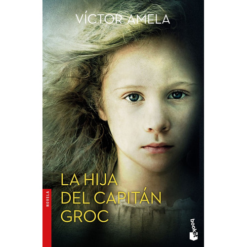 La Hija Del Capitãâ¡n Groc, De Amela Bonilla, Víctor Manuel. Editorial Booket, Tapa Blanda En Español