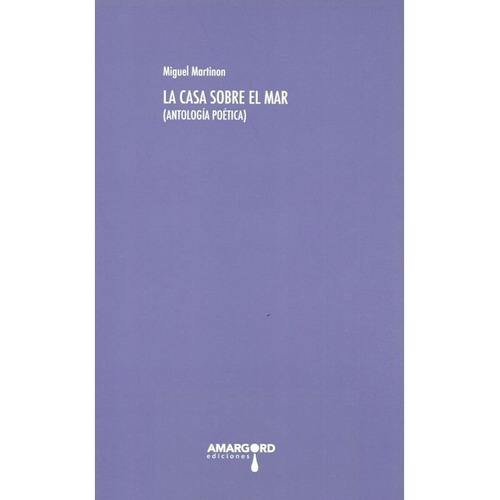 Casa Sobre El Mar, De Martinon,miguel. Editorial Amargord,ediciones, Tapa Blanda En Español