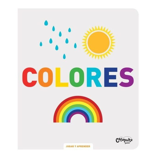 Libro Jugar Y Aprender - Colores - Catapulta