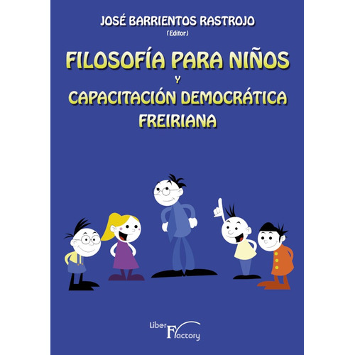 Filosofía Para Niños Y Capacitación Democrática Freiriana