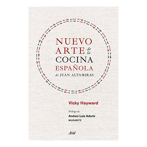 Nuevo arte de la cocina espaÃÂ±ola, de Juan Altamiras, de Hayward, Vicky. Editorial Ariel, tapa dura en español