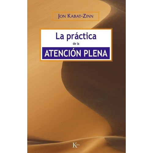 Libro - Practica De La Atencion Plena, La  Ed.arg.