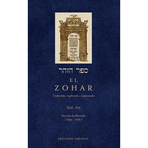 El Zohar (Vol. VII), de Bar Iojai, Shimon. Editorial Ediciones Obelisco, tapa dura en español, 2009