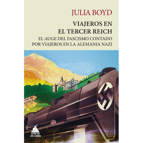 Viajeros En El Tercer Reich - Claudia Casanova, De Claudia Casanova. Editorial Atico De Los Libros En Español