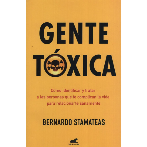 Libro Gente Tóxica - Bernardo Stamateas