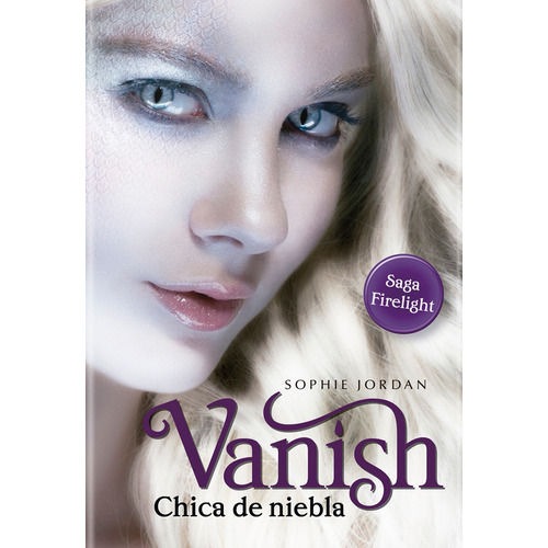 Vanish: Chica de niebla, de Jordan,Sophie. Editorial Vrya, tapa blanda en español, 2012