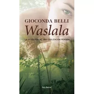 Waslala - Gioconda Belli