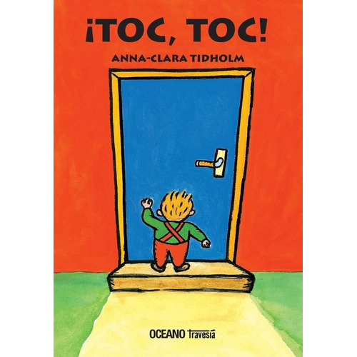 Toc, Toc! - Anna-clara Tidholm