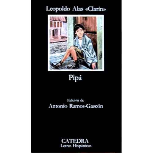 Pipa / Leopoldo Alas Clarín Editorial Catedra