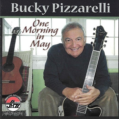 Cd One Morning In May - Pizzarelli, Bucky