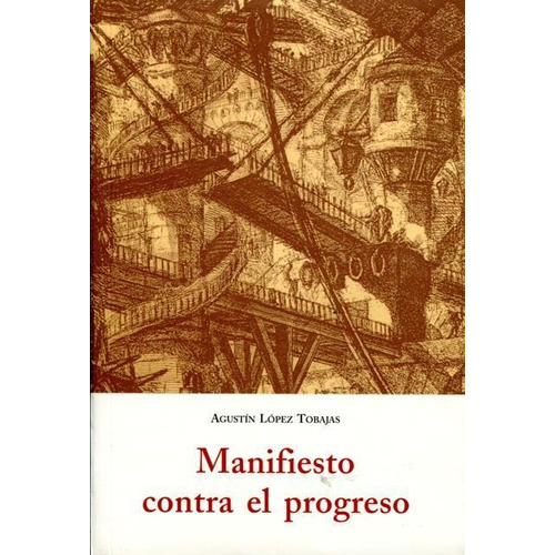 Manifiesto Contra El Progreso