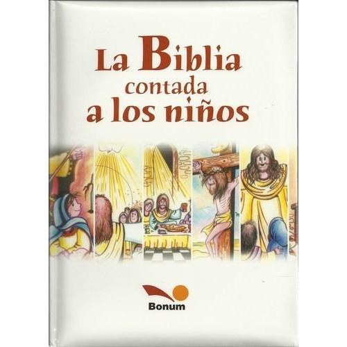 Biblia Contada A Los Niños, La (acolchada)