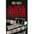 Las Fotos De Hitler Después De La Guerra: Las Fotos De Hitler Después De La Guerra, De Abel Basti. Editorial Editorial Planeta, Tapa Blanda, Edición 1 En Español, 2019