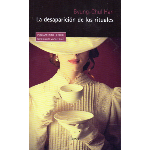 Libro: La Desaparición De Los Rituales / Byung Chul Han