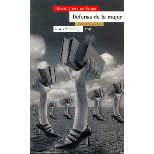 Defensa De La Mujer, De Feijoo, Benito Jerónimo. Editorial Icaria Antrazyt, Tapa Blanda, Edición 1 En Español