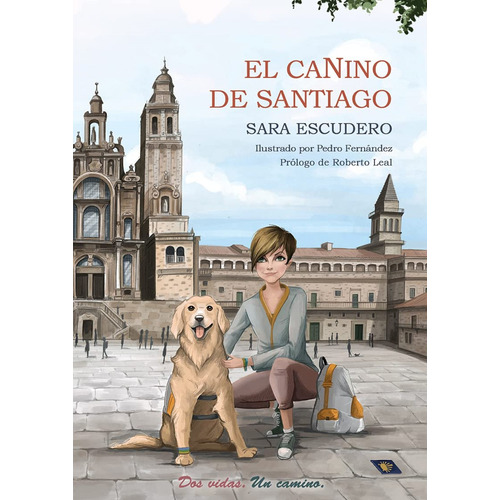 El Canino De Santiago - Escudero Rodriguez, Sara