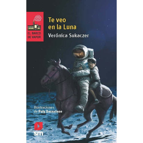 Te Veo En La Luna - Barco De Vapor Roja