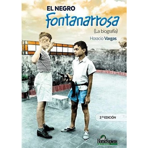 Negro Fontanarrosa, El. La Biografia 2ª Edicion