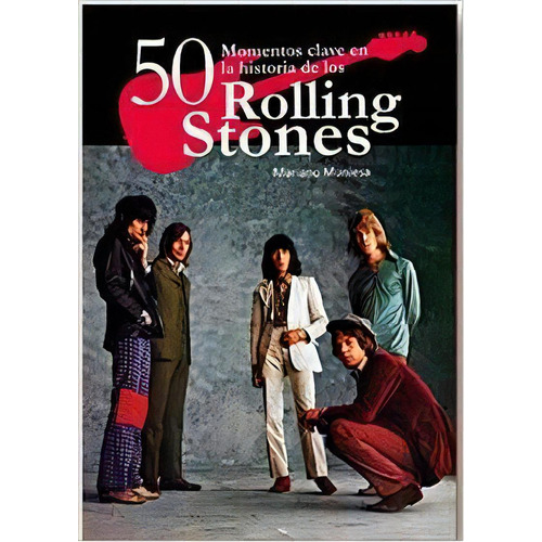 50 Momentos Clave En La Historia De Los Rolling Stones, De Muniesa De Caveda, Mariano. Editorial Quarentena Ediciones, Tapa Blanda En Español