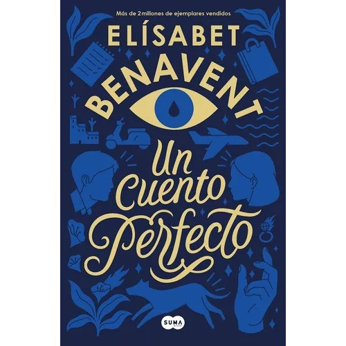 Cartas De Un Cuento Perfecto: Un Cuento Perfecto, De Elísabet Benavent. Serie 1, Vol. 1. Editorial Suma, Tapa Blanda, Edición 1 En Español, 2020