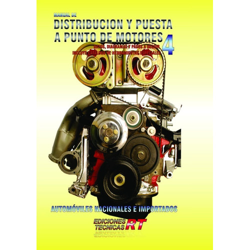Distribución Y Puesta A Punto De Motores Nº4 - Rt Ediciones
