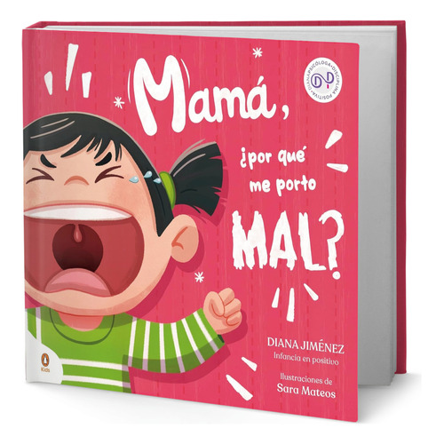 Libro Mamá, ¿por Qué Me Porto Mal? [ Original ], De Diana Jiménez. Editorial Penguin Kids, Tapa Dura En Español, 2023