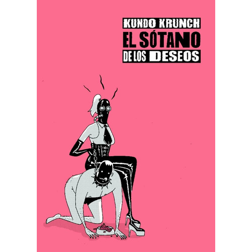 El Sotano De Los Deseos, De Kundo Krunch. Editorial Szama Ediciones, Tapa Blanda, Edición 1 En Español