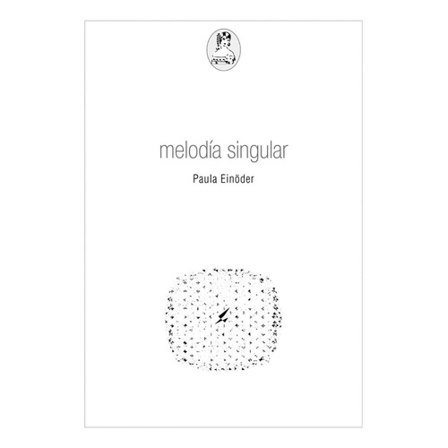 Melodía Singular, De Paula Einöder. Editorial La Coqueta, Tapa Blanda, Edición 1 En Español, 2023