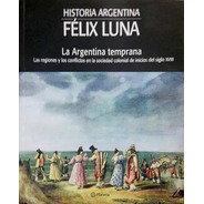 La Argentina Temprana - Félix Luna - Nuevo