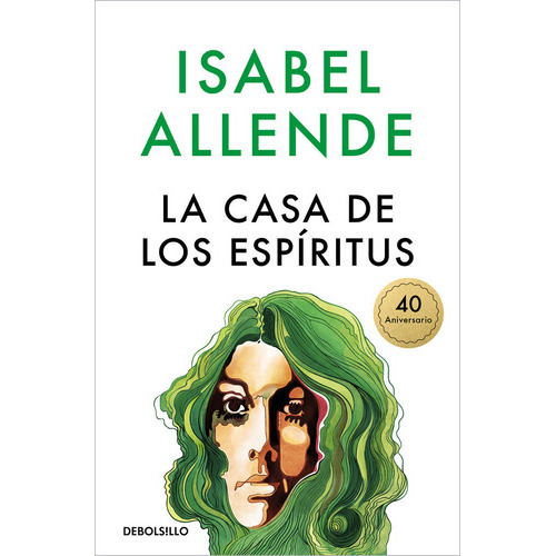 La Casa De Los Espiritus, De Allende, Isabel. Editorial Debolsillo, Tapa Blanda En Español
