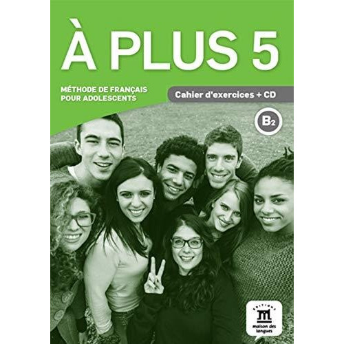 A Plus 5 B2 - Cahier D'exercises + Cd