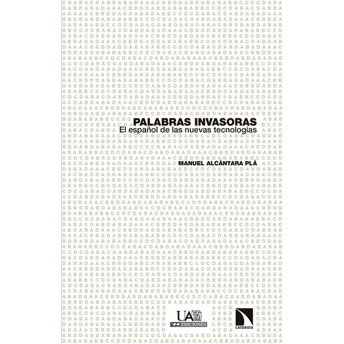Palabras Invasoras, De Alcántara Plá, Manuel. Editorial Los Libros De La Catarata, Tapa Blanda En Español