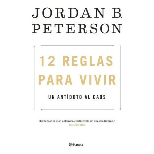 12 Reglas Para Vivir - Jordan Peterson