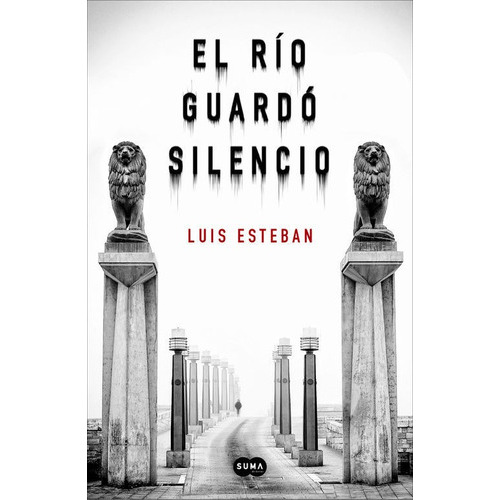 El Rãâo Guardãâ³ Silencio, De Esteban, Luis. Editorial Suma, Tapa Blanda En Español