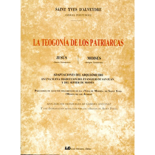 Teogonãâa De Los Patriarcas, De D'alveydre, Saint-yves. Editorial Luis Cárcamo, Editor, Tapa Blanda En Español