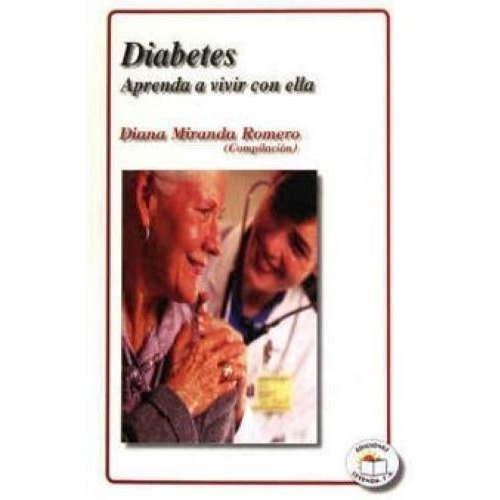 Diabetes Aprenda A Vivir Con Ella, De Aa.vv., Vol. Na. Editorial Leyenda, Tapa Blanda En Español, 2009