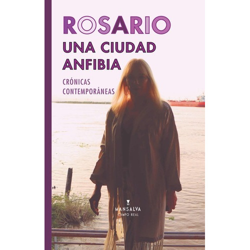 Rosario, Una Ciudad Anfibia - Aa.vv., Autores Varios