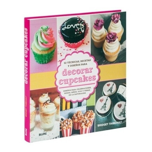 Decorar Cupcakes - Técnicas Para Elaborar Elegantes Cupcakes