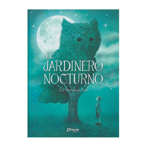 El Jardinero Nocturno Catapulta Editores