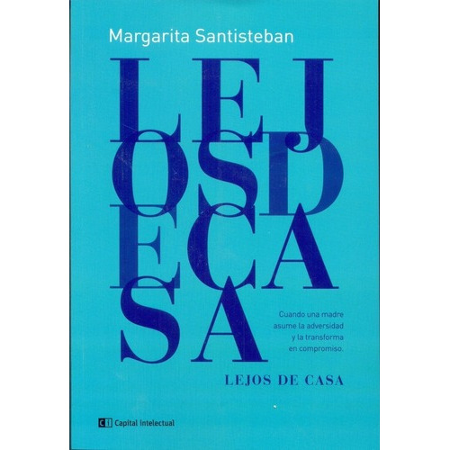 Lejos De Casa - Margarita Santisteban, De Margarita Santisteban. Editorial Ci Capital Intelectual En Español