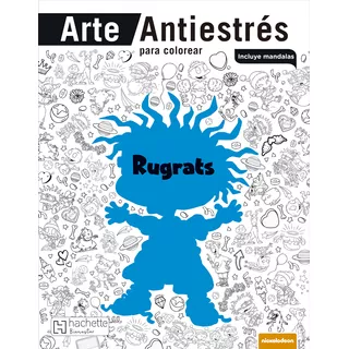 Libro Arte Antiestrés Ruglats Aventuras En Pañales  Nickelodeon