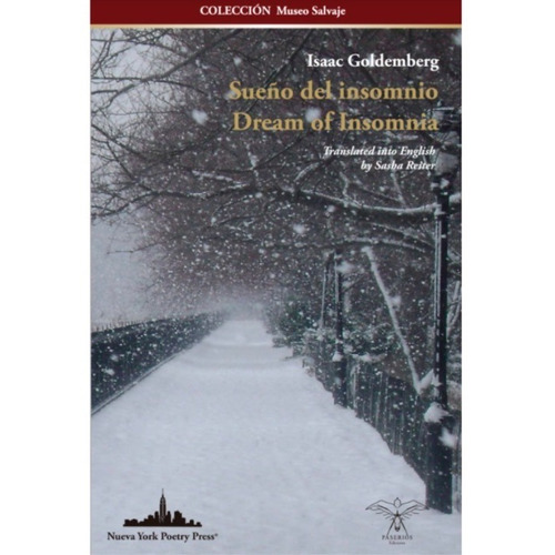 Sueño Del Insomnio / Dream Of Insomnia, de GOLDEMBERG, ISAAC. Editorial Paserios Editores en español