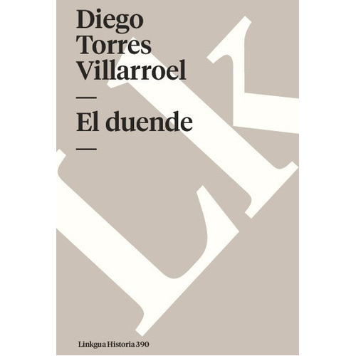 El Duende, De Diego De Torres Villarroel. Editorial Linkgua Red Ediciones En Español
