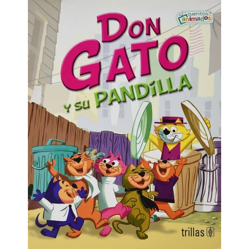 Don Gato Y Su Pandilla Serie Cuentos Animados Trillas